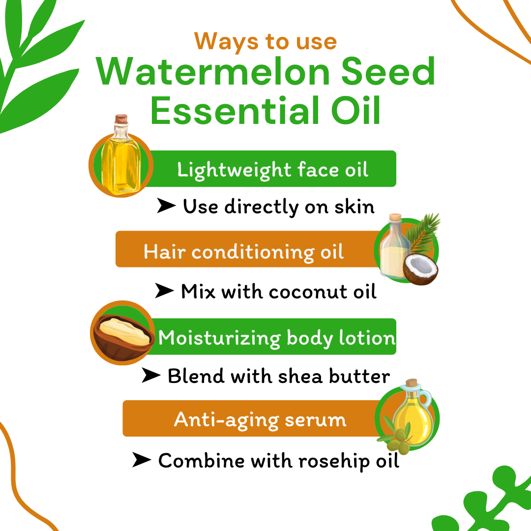 ways to use watermelon seed essential oil